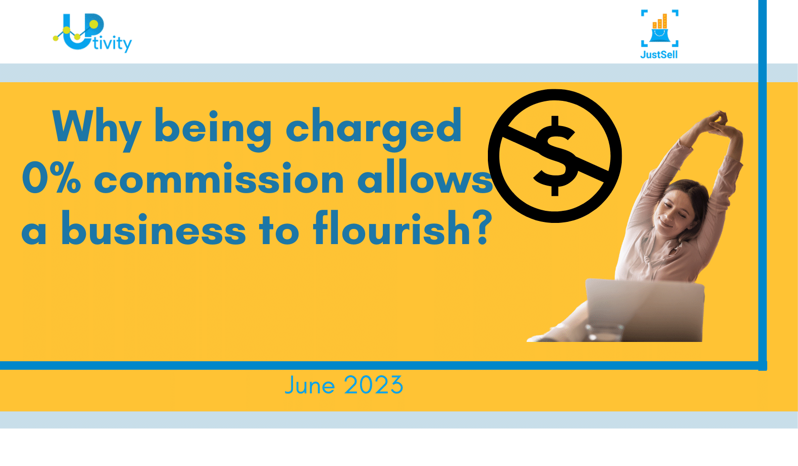 Not being charged commission allows you to relax