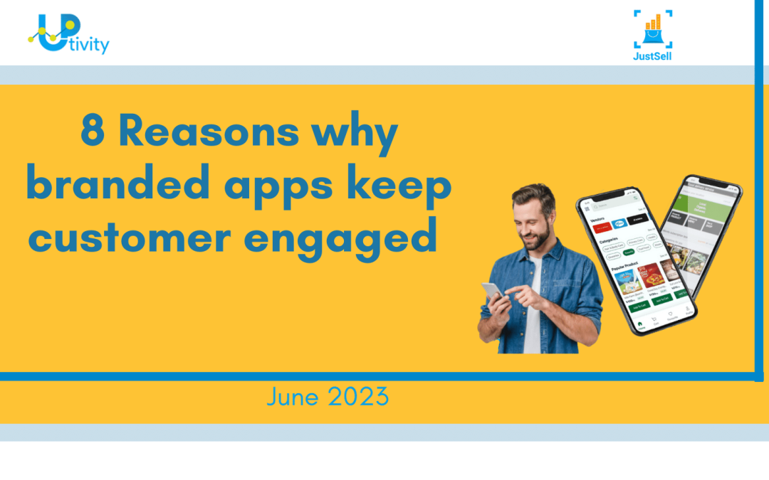 8 reasons why branded apps keep customers engaged?