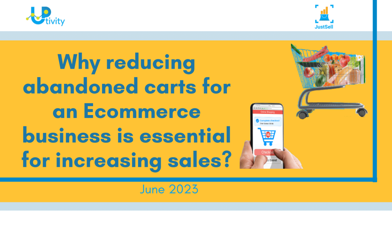 “Why is reducing abandoned carts for an business is essential