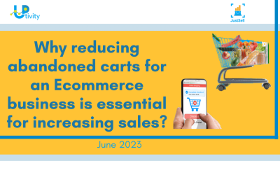 “Why is reducing abandoned carts for an Ecommerce business is essential for increasing sales?”