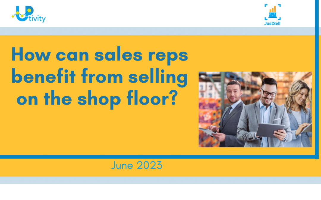 How can a sales rep benefit from selling on the shop floor?