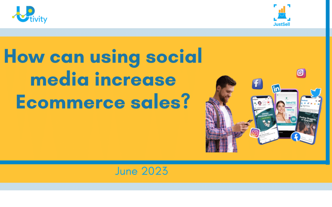 How can using social media increase Ecommerce sales