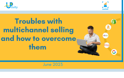 “Troubles with multichannel selling and how to overcome them” 