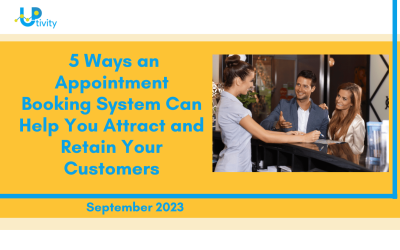 5 Ways an Appointment Booking System Can Help You Attract and Retain Your Customers