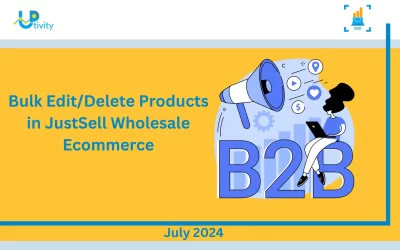 Bulk Edit/Delete Products in JustSell Wholesale Ecommerce