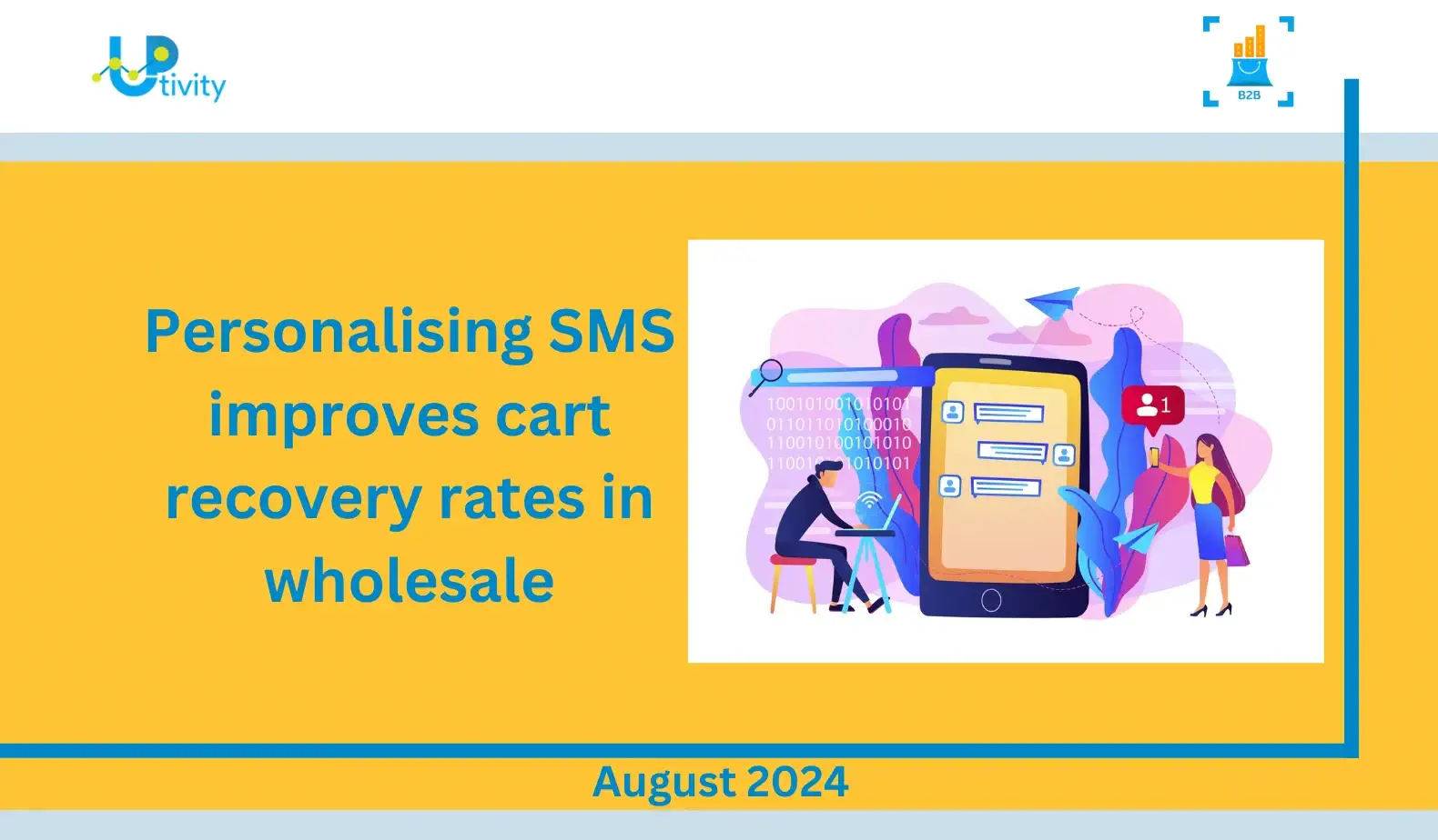 Personalising SMS improves cart recovery rates in wholesale